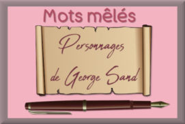 Mots mêlés George Sand : les personnages de romans